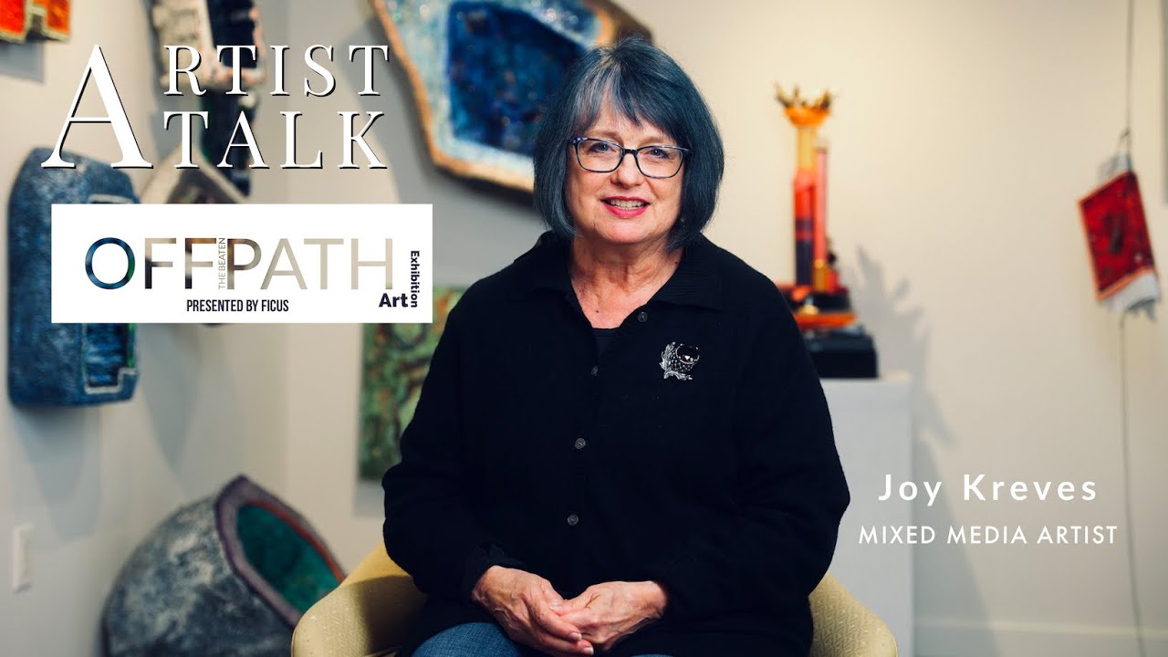 Artist Talk | FICUS ART SHOW 2021 | OFF THE BEATEN PATH | Joy Kreves