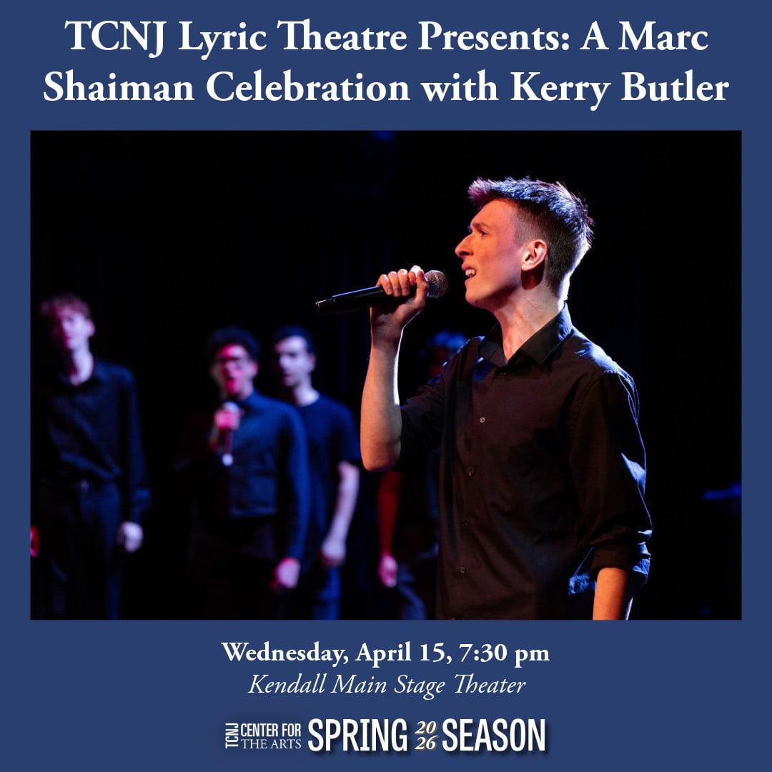 TCNJ Lyric Theatre Presents: A Marc Shaiman Celebration with Kerry Butler